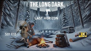 The Long Dark TFTFT Last Horizon Intruz S01E12 #012