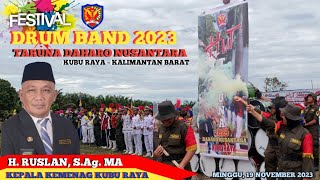 FESTIVAL DRUM BAND 2023 DI YAYASAN PENDIDIKAN DAN LATIHAN TARUNA DAHARO NUSANTARA KUBU RAYA KALBAR