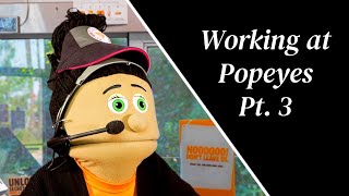 Working At Popeyes Be Like pt. 3 | Trey Moe