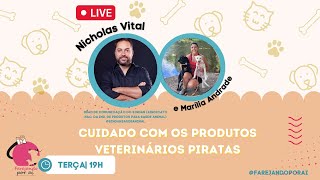 Cuidado com os produtos veterinários piratas