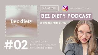 #02 TŁUSZCZ twoim przyjacielem- dlaczego nie warto się go bać?