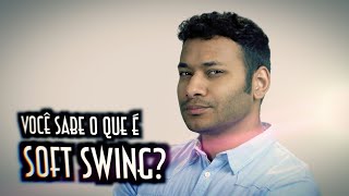 Você sabe o que é Soft swing? - Emerson Martins Video Blog 2022