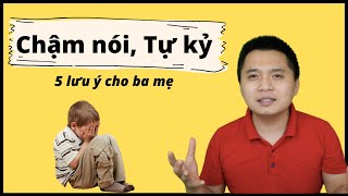 5 lời khuyên cho các bà mẹ có con từ 0-2 tuổi nếu không muốn trẻ chậm nói tự kỷ