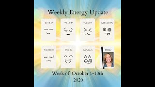 Spirituality- Universal Energy Patterns for October 1- 10th 2020