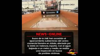 #NewsOnline📰 - #España🇪🇸 ▶️ UME ha accedido al aparcamiento subterráneo del centro comercial Bonaire