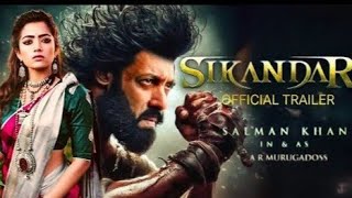 sikandar movie official trailer released, full HD video SalmanKhan rashmika mandanna