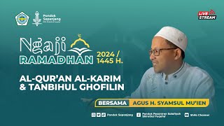 NGAJI RAMADHAN 2024 | 03. QOBLA ASHAR - KH. SYAMSUL MU'IEN