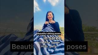 Beautiful sitting poses in saree/creative poses with pallu/RADHA RAJVANSHI/#viral #ytshorts #shorts