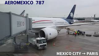 BIENVENIDO 💚🤍❤ AEROMEXICO B787 🇲🇽 MEXICO CITY → PARIS