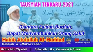 Baca Burdah Dapat Menyembuhkan Orang Sakit || Habib Abdullah Al-Haddad Makkah