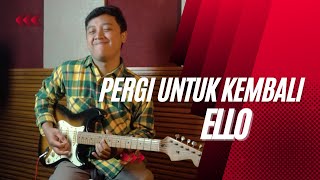 Ello Pergi Untuk Kembali Guitar Cover | Guitar One