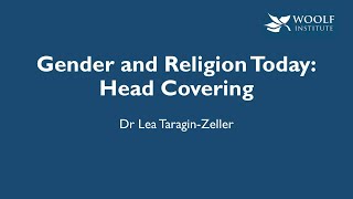 Head Covering - part of the Gender and Religion Today series