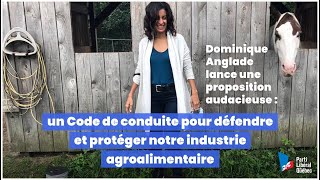 Dominique Anglade propose un Code de conduite pour protéger nos producteurs agroalimentaires