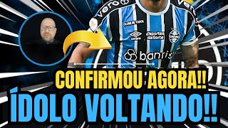 🔵⚫️⚪️ URGENTE ! ÍDOLO ESTÁ VOLTANDO | PROPOSTA POR CAMISA 10? |  NOTÍCIAS DO GRÊMIO HOJE