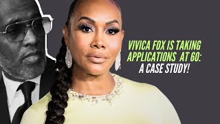 Vivica Fox is Taking BOYFRIEND Applications at 60: A Case Study!