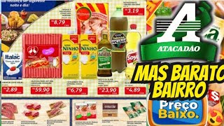 VÁLIDO ATÉ-08/09 OFERTAS ATACADÃO Ofertas E Promoção Oferta folheto Atacadão Supermercado Atacado SP