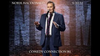 Norm Macdonald - Live at Comedy Connection RI 9/20/2012 PART 4