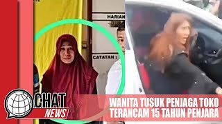 Wanita Tusuk Penjaga Toko Resmi Jadi Tersangka, Terancam 15 Tahun Penjara - Chatnews 03 April 2024