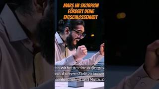 Mars im Skorpion fördert deine Entschlossenheit #esoterik #tageshoroskop #shortsvideo #horoskop