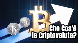 capitolo 4 - Che Cos'è la Criptovaluta?