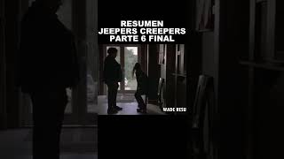 JEEPERS CREEPERS RESUMEN PARTE 6 FINAL  #jeeperscreepers  #zombieshorts  #resumen