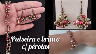 Pulseira e brinco com pérolas - rápido e fácil @acs27567 @nilcienemaciel2188