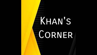 Khan's Corner Live Stream