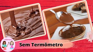 Como Fazer Temperagem Do Chocolate Nobre Sem Termômetro |Receitas da Sogra