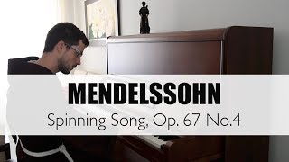 Mendelssohn - Spinning Song (Spinner Lied - A Fiandeira) Op.67 No.4