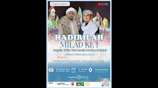 Milad Ke- 1 Majelis Ta'lim Wal Maulid Mathorul Qulub bersamaHabib Sayyidi Baraqbah & Gus Suja'i