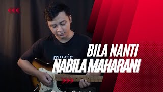 Nabila Maharani Bila Nanti Guitar Cover | Guitar One