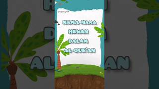 NAMA HEWAN DALAM AL-QUR'AN | BELAJAR BAHASA ARAB | #shorts #belajar #bahasaarab #youtubeshorts #lagu