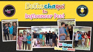 [ESPECIAL] INFLUENCER FEST - De Chuchaqui