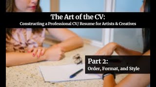 Order, Format, and Style in an Artist's CV/Resume