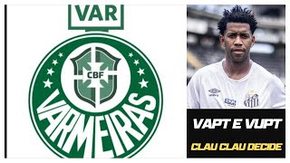 Varmeiras Campeão Paulista e como o Santos deixa Clau Clau e Var fazer isso? Semana do Corinthians