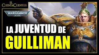 13. El NACIMIENTO de los ULTRAMARINES y ROBOUTE GUILLIMAN // Warhammer 40,000 // [ASMR]