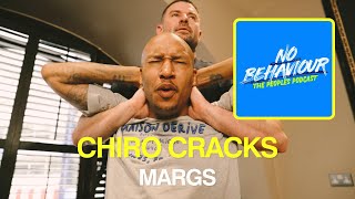 Margs gets his first Chiro Adjustment | No Behaviour Podcast