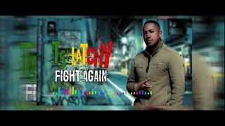 TSILATCHY   Fight Again Audio Clip   By Cl Rio