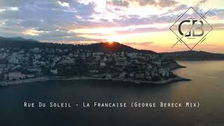 Rue Du Soleil - La Francaise George Bereck Mix