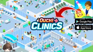 Ouch Clinics Gameplay - Happy Hospital Game Android iOS APK