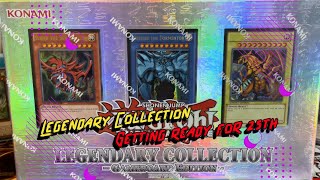 Yu-Gi-Oh! Getting ready for the new Legendary Collection box!