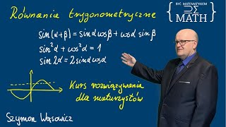 Równania trygonometryczne - kurs dla maturzystów, odcinek 12