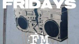 The Fridays - FM (Demo)