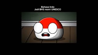 BHS indo jadi BHS resmi UNESCO  #countryballanimation #animasi #memes