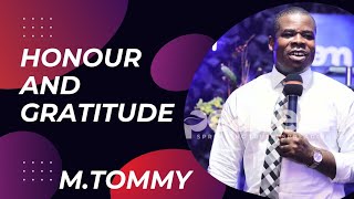 GRATITUDE AND HONOR - SERMON BY M.TOMMY #pam #gospel