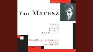 Maresz: Entrelacs (Pour six instruments)