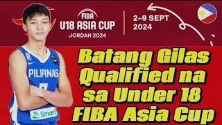 Batang Gilas Updates Andy Gemao Mamaw | Gilas Youth Pasok na sa 2024 U18 Fiba Asia Cup