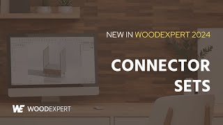 New in WOODEXPERT 2024: Connector sets