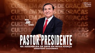 05/05/2024 - CULTO EM AÇÕES DE GRAÇAS PELOS 31 ANOS DE PASTORADO DO PR. JOÃO NUNES EM NOVA IGUAÇU.