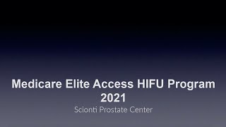 Medicare Elite Access HIFU Program 2021